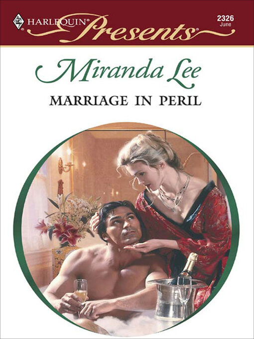 Title details for Marriage in Peril by Miranda Lee - Wait list